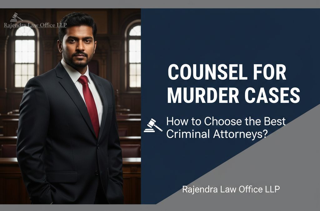 Counsel for murder cases - How to Choose the Best Criminal Attorneys_(1)
