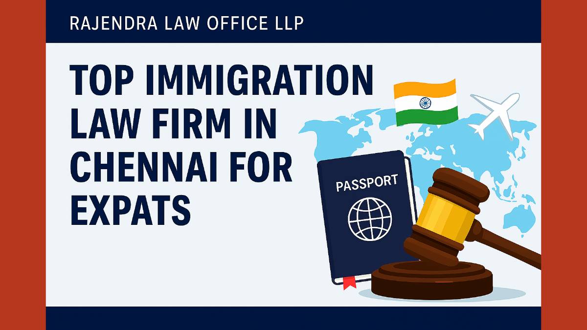 Top Immigration Law Firm in Chennai for Expats