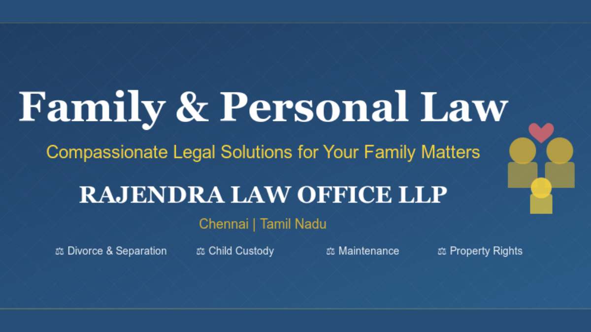 Expert family & personal law services in Chennai. LawyerChennai.com handles divorce, child custody, maintenance, domestic violence & property matters.