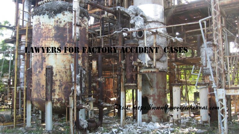 Lawyers for factory accidents in Chennai