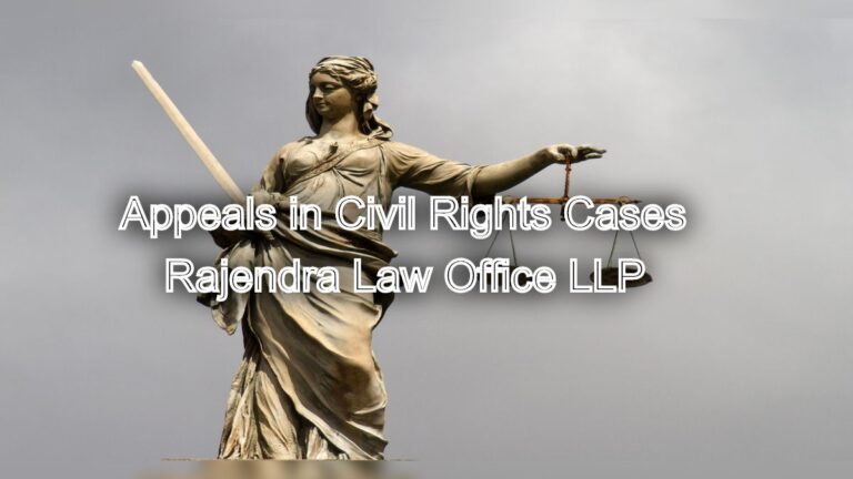 Appeals in Civil Rights Cases: Appealing civil rights violations cases