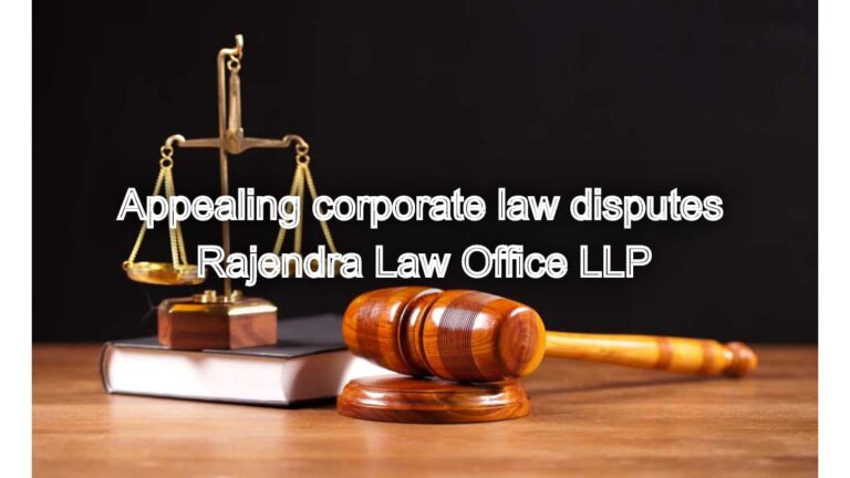 Corporate Law Appeals: Appealing corporate law disputes