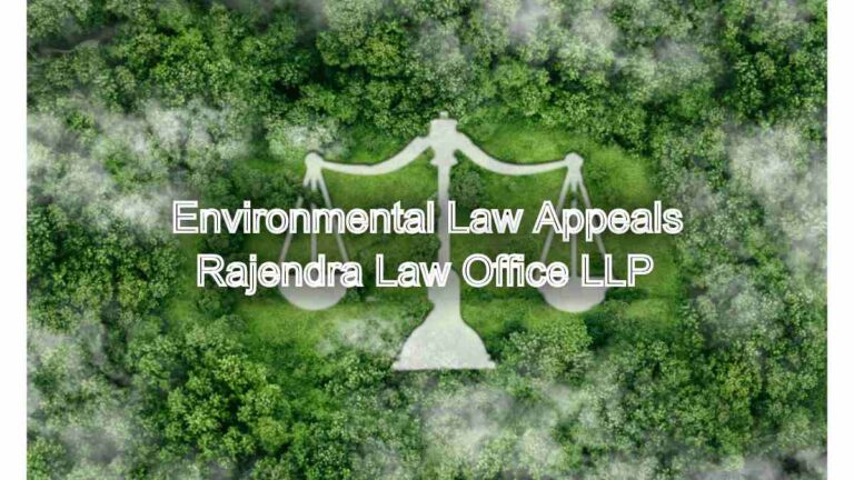 Environmental Law Appeals: Challenging environmental regulations