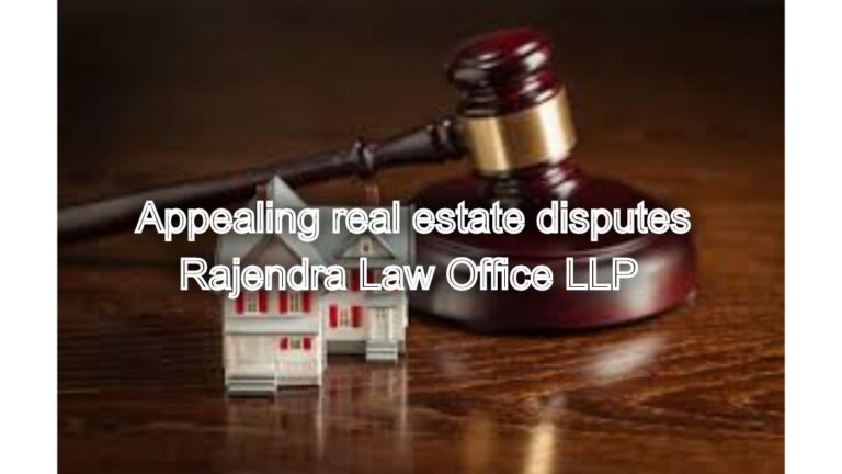 Real Estate Dispute Appeals: Appealing real estate disputes