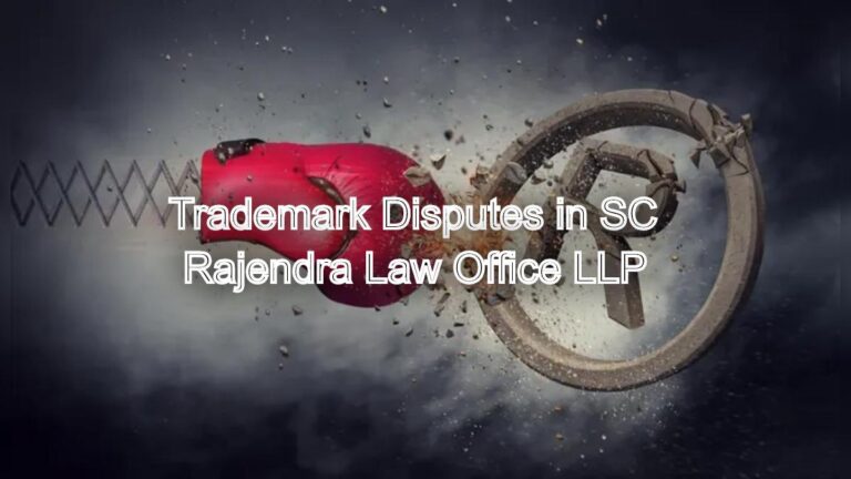 Trademark Disputes in SC: Challenging trademark decisions in Supreme court