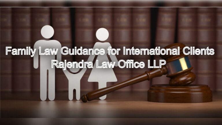Family Law Guidance for International Clients in Chennai