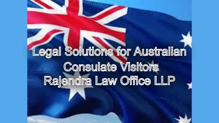 Legal Solutions for Australian Consulate Visitors in Chennai