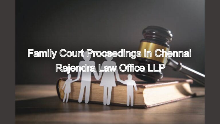 Family Court Proceedings in Chennai: What You Need to Know