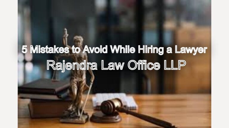 5 Mistakes to Avoid While Hiring a Lawyer in Chennai