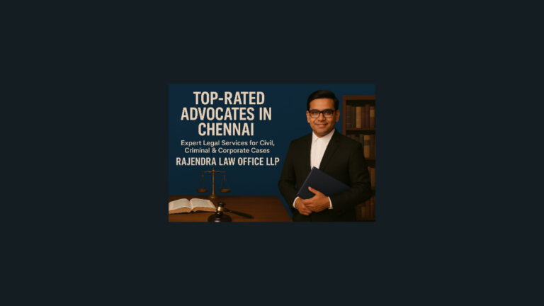 Top-Rated Advocates in Chennai _ Expert Legal Services for Civil, Criminal & Corporate Cases