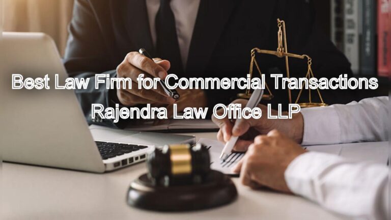 Best Law Firm for Commercial Transactions in India