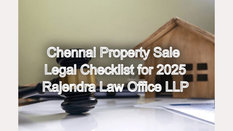 Chennai Property Sale Legal Checklist for 2025