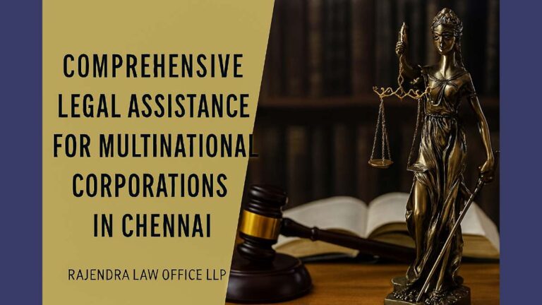 Comprehensive Legal Assistance for Multinational Corporations in Chennai - Legal Helpline
