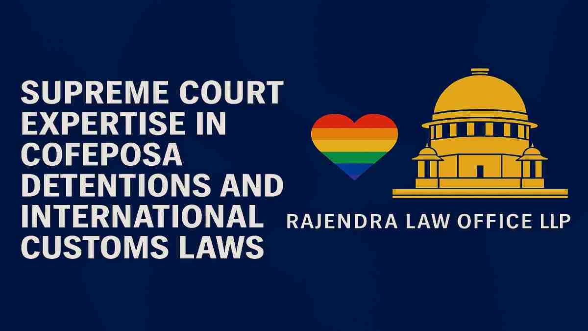 Supreme Court Expertise in COFEPOSA Detentions and International Customs Laws