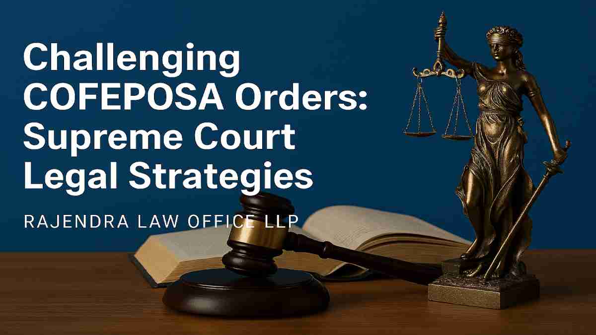 Challenging COFEPOSA Orders: Supreme Court Legal Strategies