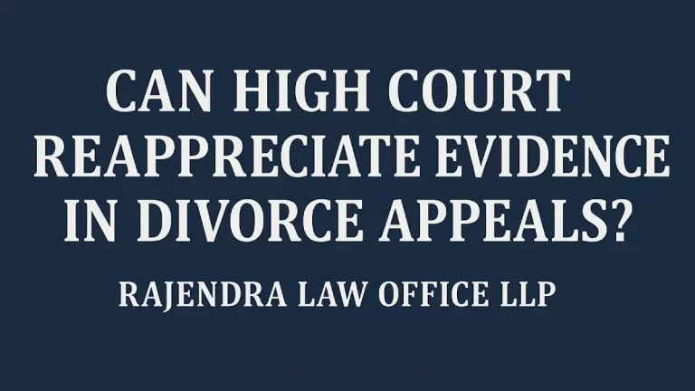 Can High Court Reappreciate Evidence in Divorce Appeals