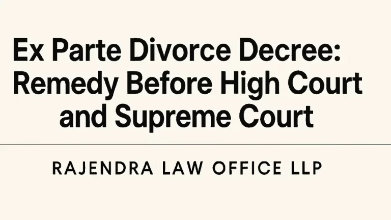 Ex Parte Divorce Decree: Remedy Before High Court and Supreme Court